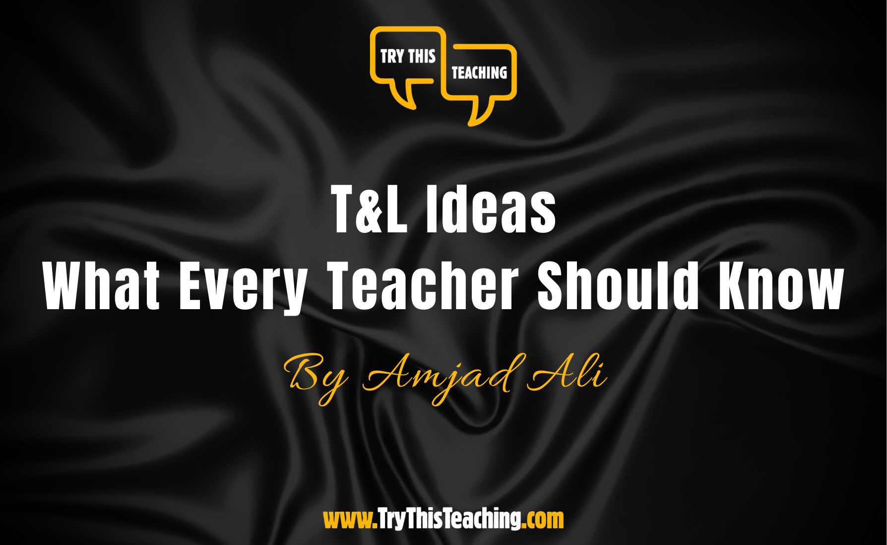 'What Every Teacher Should Know'- Amjad Ali- individual use only